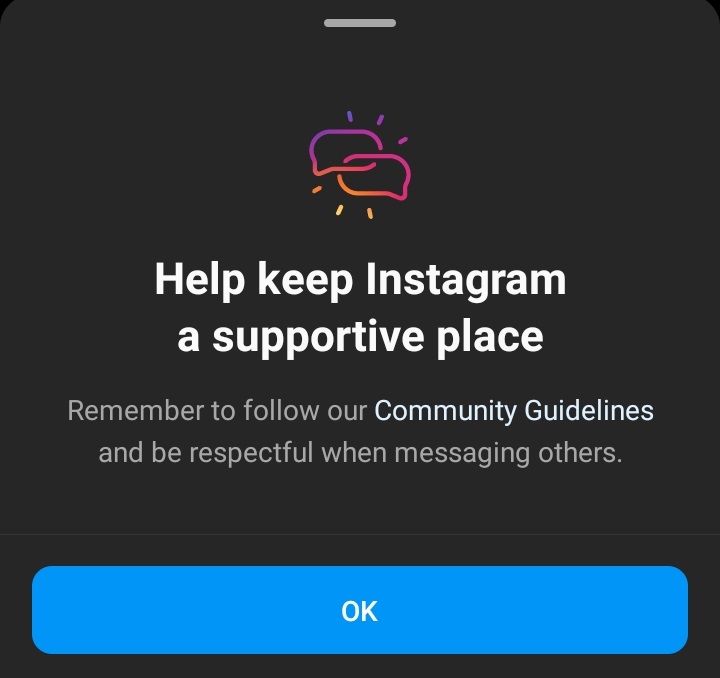 Follow Instagram's community guidelines